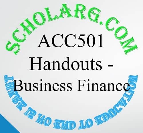 ACC501 Handouts, Assignments, Midterm & Final Term Past Papers